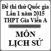 Đề thi thử Quốc gia lần 1 năm 2015 môn Lịch Sử trường THPT Gia Viễn A, Ninh Bình