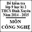 Đề kiểm tra học kì 2 môn Công nghệ lớp 9 trường THCS Đình Xuyên, Hà Nội