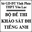 Bộ đề thi khảo sát đại học trường THPT Yên Lạc, Vĩnh Phúc năm học 2013 - 2014 (lần 5)