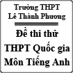 Đề thi thử THPT Quốc gia 2015 môn Tiếng Anh trường THPT Lê Thành Phương, Phú Yên