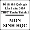 Đề thi thử THPT Quốc gia môn Sinh học lần 2 năm 2015 trường THPT Thuận Thành số 2, Bắc Ninh