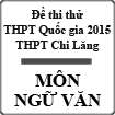 Đề thi thử THPT Quốc gia năm 2015 môn Ngữ Văn trường THPT Chi Lăng