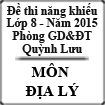 Đề thi năng khiếu môn Địa lý lớp 8 năm học 2014-2015 Phòng GD-ĐT Quỳnh Lưu, Nghệ An