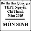 Đề thi thử THPT Quốc gia môn Sinh năm 2015 trường THPT Chuyên Nguyễn Chí Thanh, Đắc Nông