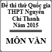 Đề thi thử THPT Quốc gia môn Văn năm 2015 trường THPT Chuyên Nguyễn Chí Thanh, Đắc Nông