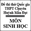 Đề thi thử THPT Quốc gia 2015 môn Sinh học trường THPT Chuyên Huỳnh Mẫn Đạt, Kiên Giang