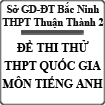 Đề thi thử THPT Quốc gia 2015 môn Tiếng Anh trường THPT Thuận Thành số 2, Bắc Ninh (Đề 1)