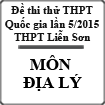 Đề thi thử THPT Quốc gia môn Địa lý lần 5 năm 2015 trường THPT Liễn Sơn, Vĩnh Phúc