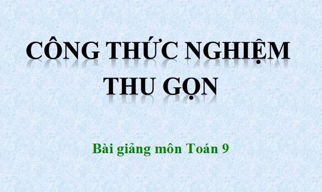 Công thức nghiệm thu gọn