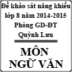 Đề khảo sát năng khiếu môn Ngữ văn lớp 8 năm học 2014-2015 Phòng GD-ĐT Quỳnh Lưu, Nghệ An