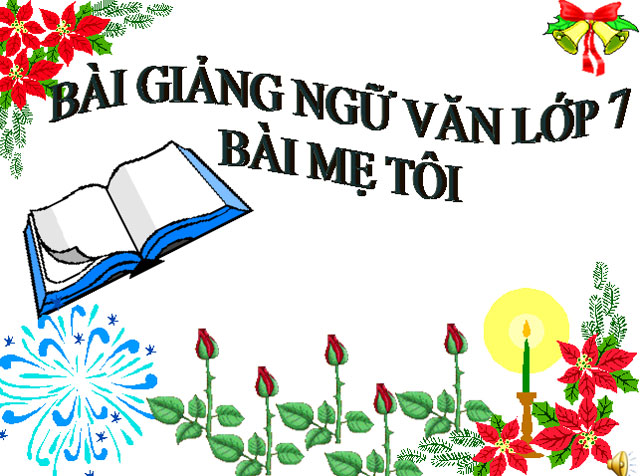 Mẹ tôi Ngữ văn 7 