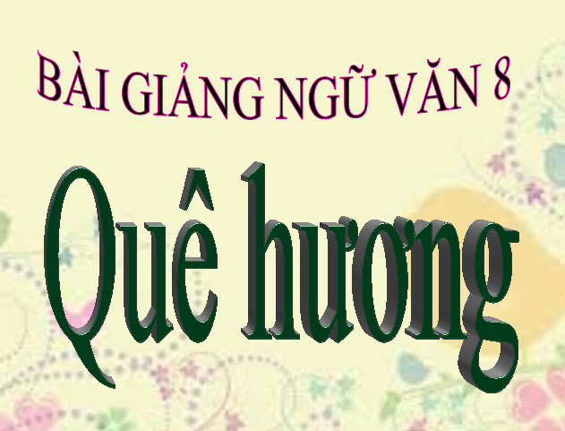  Quê hương Ngữ văn 8