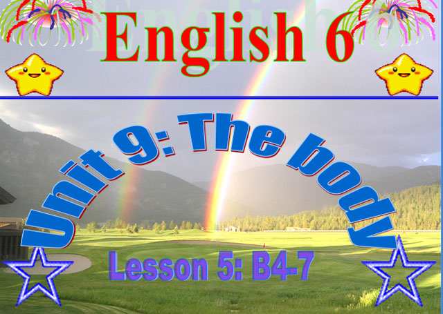 Tiếng Anh 6 unit 9 