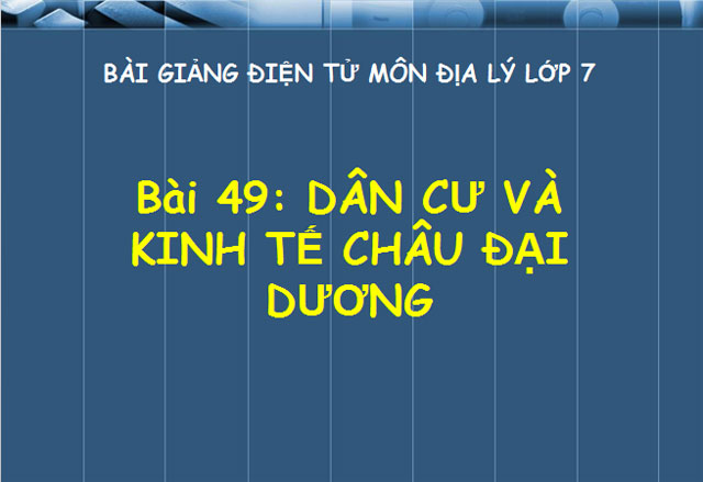 Dân cư và kinh tế châu Đại Dương Địa lý 7