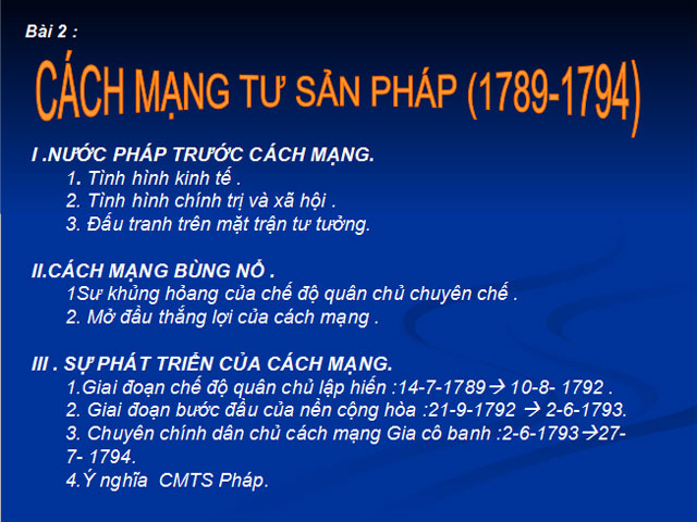 Bài giảng Cách mạng tư sản Pháp Lịch sử 8 Bài giảng Cách mạng tư sản Pháp