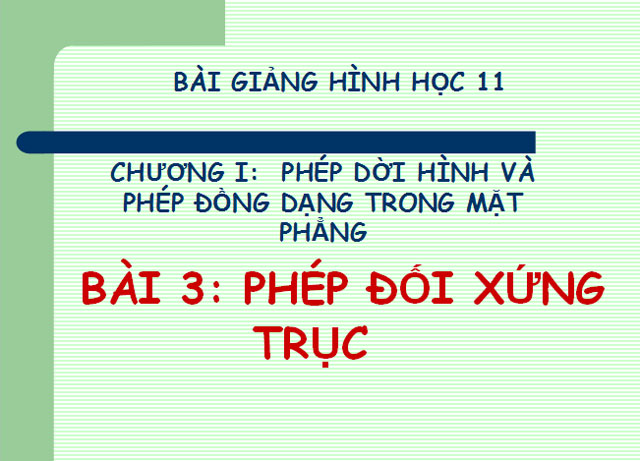 Bài giảng Phép đối xứng trục