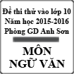 Đề thi thử vào lớp 10 môn Ngữ văn lần 1 năm 2015-2016 Phòng GD-ĐT Anh Sơn, Nghệ An