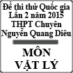 Đề thi thử THPT Quốc gia môn Vật lý lần 2 năm 2015 trường THPT Chuyên Nguyễn Quang Diêu, Đồng Tháp