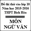 Đề thi thử vào lớp 10 môn Ngữ văn năm học 2015-2016 trường THCS Bích Hòa, Hà Nội