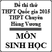 Đề thi thử THPT Quốc gia năm 2015 môn Sinh học trường THPT Chuyên Hùng Vương