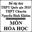 Đề thi thử THPT Quốc gia năm 2015 môn Hóa học trường THPT Chuyên Nguyễn Bỉnh Khiêm, Vĩnh Long
