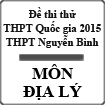 Đề thi thử THPT Quốc gia năm 2015 môn Địa lý trường THCS&THPT Nguyễn Bình, Quảng Ninh