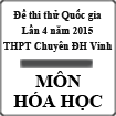 Đề thi thử THPT Quốc gia môn Hóa học lần 4 năm 2015 trường THPT Chuyên Đại học Vinh, Nghệ An