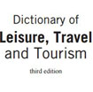 Dictionary of Leisure, Travel and Tourism