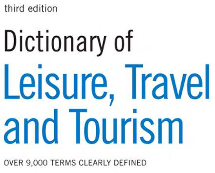 Dictionary of Leisure, Travel anh Tourism Từ điển tiếng Anh chuyên ngành du lịch