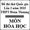 Đề thi thử THPT Quốc gia môn Hóa học lần 3 năm 2015 trường THPT Đoàn Thượng, Hải Dương