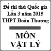 Đề thi thử THPT Quốc gia môn Vật lý lần 3 năm 2015 trường THPT Đoàn Thượng, Hải Dương