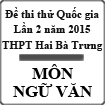 Đề thi thử THPT Quốc gia môn Ngữ văn lần 2 năm 2015 trường THPT Hai Bà Trưng, Thừa Thiên Huế