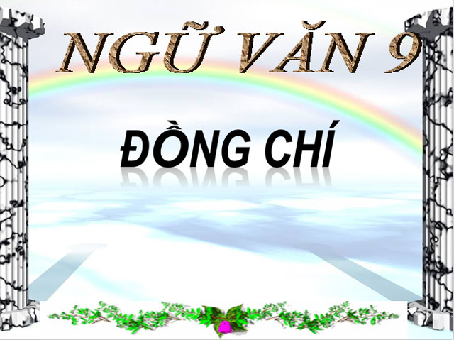  Đồng chí Ngữ văn 9