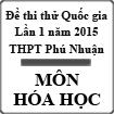 Đề thi thử THPT Quốc gia môn Hóa học lần 1 năm 2015 trường THPT Phú Nhuận, TP. HCM