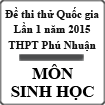 Đề thi thử THPT Quốc gia môn Sinh học lần 1 năm 2015 trường THPT Phú Nhuận, TP. HCM