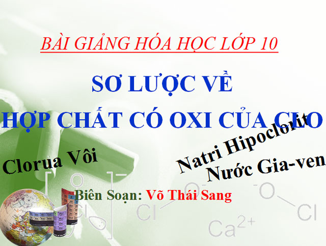  Sơ lược về hợp chất có Oxi của Clo Hóa học 10 