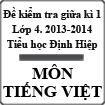 Đề kiểm tra giữa học kì 1 môn Tiếng Việt lớp 4 năm 2013 - 2014 trường Tiểu học Định Hiệp, Bình Dương