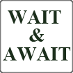 Sự khác nhau giữa WAIT và AWAIT