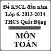 Đề thi khảo sát chất lượng đầu năm lớp 6 môn Toán năm 2013-2014 trường THCS Quất Động, Hà Nội