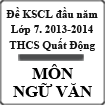 Đề thi khảo sát chất lượng đầu năm lớp 7 môn Ngữ văn năm 2013-2014 trường THCS Quất Động, Hà Nội
