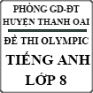 Đề thi Olympic Tiếng Anh lớp 8 huyện Thanh Oai, Hà Nội năm 2014 - 2015