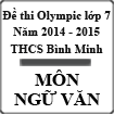 Đề thi Olympic môn Ngữ văn lớp 7 THCS Bình Minh, Hà Nội năm 2014 - 2015