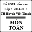 Đề thi khảo sát chất lượng đầu năm lớp 3 môn Toán năm 2014 - 2015 trường Tiểu học Huỳnh Việt Thanh, Long An