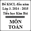 Đề thi khảo sát chất lượng đầu năm lớp 3 môn Toán năm 2014-2015 trường Tiểu học Kim Bài, Hà Nội