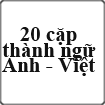 Thành ngữ Anh - Việt dễ nhớ