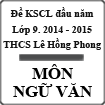 Đề thi khảo sát chất lượng đầu năm lớp 9 môn Ngữ văn năm 2014-2015 trường THCS Lê Hồng Phong, Đắk Lắk