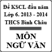 Đề thi khảo sát chất lượng đầu năm lớp 6 môn Ngữ văn năm 2013 - 2014 trường THCS Bình Châu, Quảng Ngãi