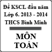 Đề thi khảo sát chất lượng đầu năm lớp 6 môn Toán năm 2013-2014 trường THCS Bình Minh, Hà Nội