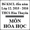 Đề khảo sát chất lượng đầu năm lớp 12 môn Hóa học năm 2015 - 2016 trường THPT Hàn Thuyên, Bắc Ninh