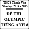 Đề thi Olympic Tiếng Anh lớp 6 THCS Thanh Văn, Thanh Oai, Hà Nội năm 2014 - 2015